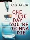Imagen de portada para One Fine Day You're Gonna Die